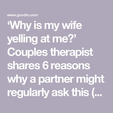 ‘Why is my wife yelling at me?’ Couples therapist shares 6 reasons why a partner might regularly ask this (and they’re not just angry) Angry Wife, Couples Therapist, Empowering Parents, Money Sign, My Partner, Family Relationships, Interesting Questions, My Wife, Parenting