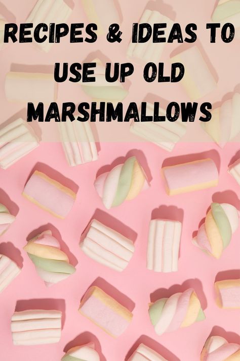 Recipes to use up marshmallows are sometimes needed. That is if you don’t want to throw away that old stale bag in the back of your cupboard. recipes to use up old marshmallows -pinterest pin Treats To Make With Marshmallows, Ways To Use Marshmallows, Uses For Marshmallows, What To Do With Mini Marshmallows, Recipe Using Marshmallows, What To Make With Mini Marshmallows, Old Marshmallows What To Do With, Recipes That Use Marshmallows, Marshmallow Candy Recipes