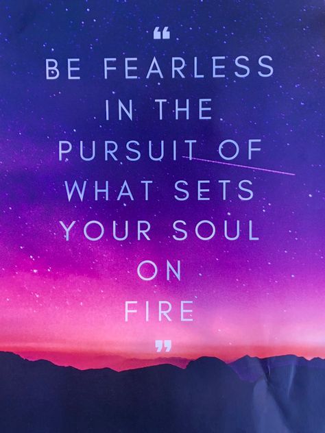 Be fearless in the pursuit of what sets your SOUL on FIRE!   pinterest: ttamara15 // collage design, life inspo, vision board vibes ~ Do What Sets Your Soul On Fire Quote, Go Forth And Set The World On Fire, Soul On Fire Quotes, Thrive Inspiration, On Fire Quotes, Prayer Painting, Inspo Vision Board, Mindful Quotes, Sets Your Soul On Fire