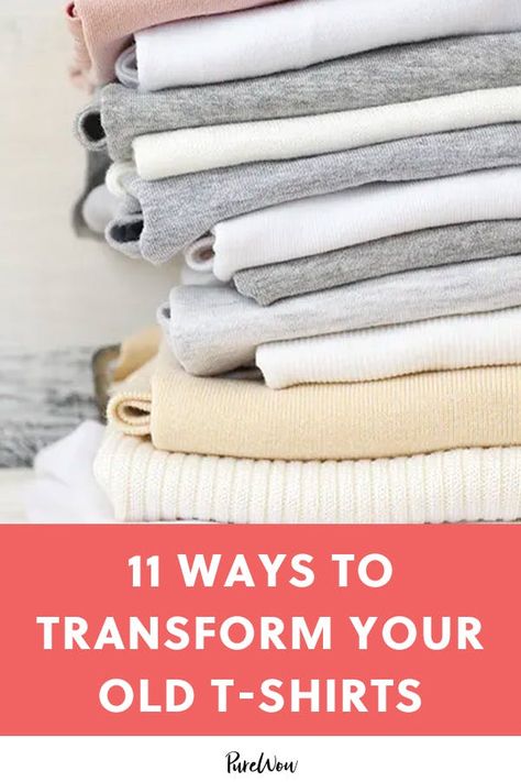 What to Do with Old T-Shirts - PureWow Recycle T Shirts, Fashion Recycling, Repurposing Clothing, Clothing Recycling, T Shirt Recycle, Shirt Alterations, Recycled Outfit, Old Tee Shirts, Recycle Old Clothes