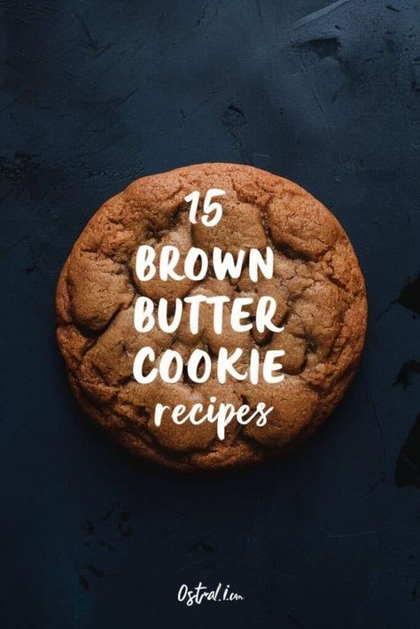 15 Brown Butter Cookie Recipes to Bake Today Brown Butter Butterscotch Cookies, Browned Butter Oatmeal Cookies, Burnt Butter Cookies, Easy Brown Butter Cookies, Brown Butter Espresso Cookies, Browned Butter Cookie Recipes, Brown Butter Cookies Recipe, Brown Butter Cookie Recipes, Butterballs Cookies