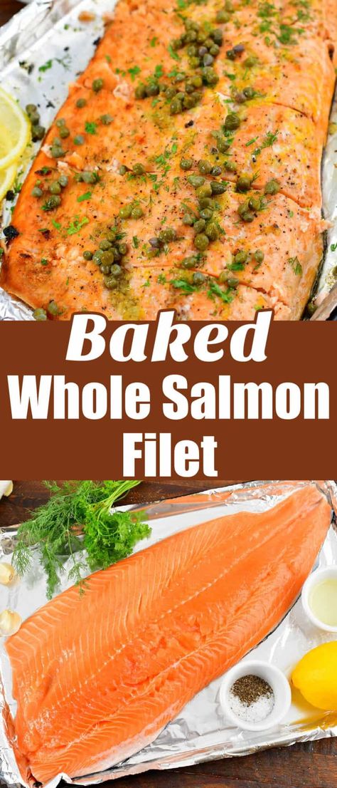 A Whole Baked Salmon Filet is a great way to feed the crowd! It's a much healthier dinner option and it's a truly delicious one, too. This baked salmon is flaky, tender and just prefect with the most complimentary flavors of garlic, herbs, lemon, and finished with salty capers. It is a super easy and fast dinner that's sure to impress your guests! Salmon For A Crowd Dinners, Full Salmon Recipes, Full Salmon Baked, Fillet Of Salmon Recipes, Salmon For A Crowd Parties, Skin On Salmon Fillet Recipes, Whole Salmon Fillet Recipes Baked, Baked Salmon Fillet Recipes, How To Cook A Salmon Filet