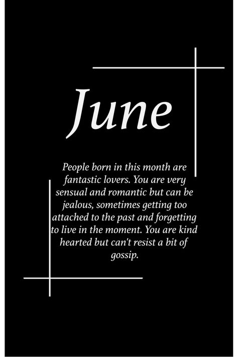 Personality According To Birth Month, June Birthday Outfits Women, What Your Birth Month Says About You, Birth Month Facts, Birth Month Meanings, Month Personality, Birth Month Personality, Birthday Month Quotes, Birth Month Quotes