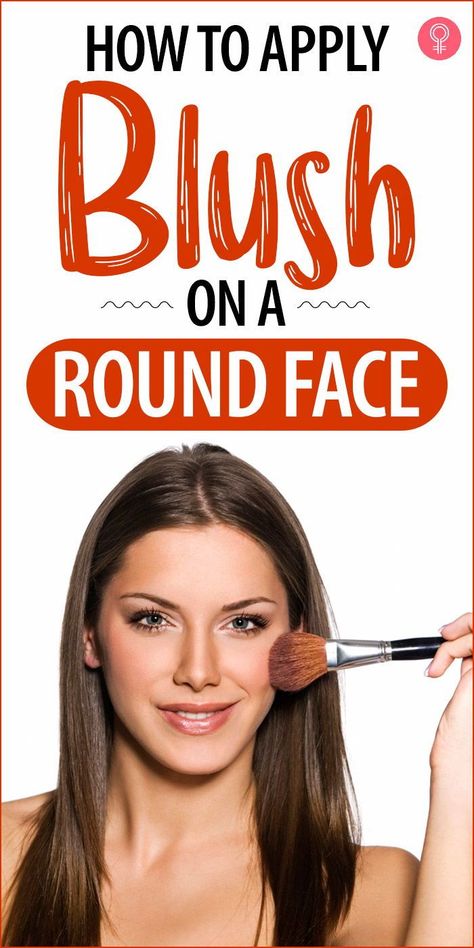 Contour And Blush For Round Face, Blush On Round Face How To Apply, How To Apply Blush Correctly Round Face, Blush For Round Face How To Apply, How To Contour A Round Face Step By Step, Applying Blush Round Face, Blush Application Round Face, How To Wear Blush, Contour Makeup For Beginners Round Face