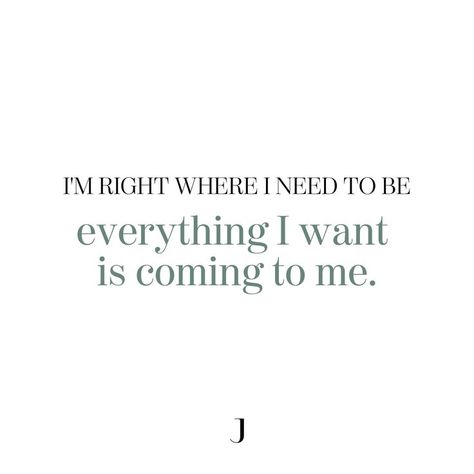 Quote: I'm right where I need to be. Everything I want is coming to me. ✨ Daily Mantras, Daily Mantra, You Are Awesome, Daily Affirmations, Mantra, Need This, I Want, Affirmations, Vision Board