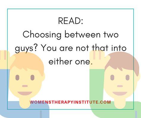 If you are choosing between two guys, you aren't that into either: https://womenstherapyinstitute.com/choosing-two-guys-not-either-one/ How To Decide Between Two Guys, How To Choose Between Two Guys, Choosing Between Two Guys, Female Positivity, Two Guys, Female Inspiration, Girl Problems, Two Girls, Find Yourself