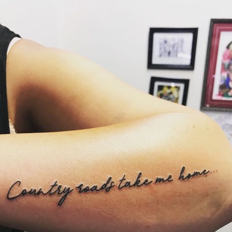 Country Roads Tattoo Take Me Home, Country Roads Take Me Home Tattoo, Country Road Tattoo, Country Roads Tattoo, Southern Tattoos For Women, Country Music Tattoos For Women, Country Song Tattoos, Western Tattoos For Women Sleeve, Country Tattoos For Women