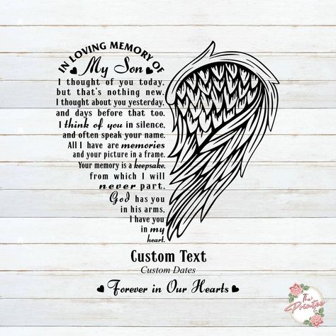 In Loving Memory of My Son SVG Angel Wings SVG Message for - Etsy In Loving Memory Svg, Angel Wings Svg, Shirt Clipart, Missing My Son, Miss My Mom, Thoughts Of You, Loving Memory, I Think Of You, Rest In Peace