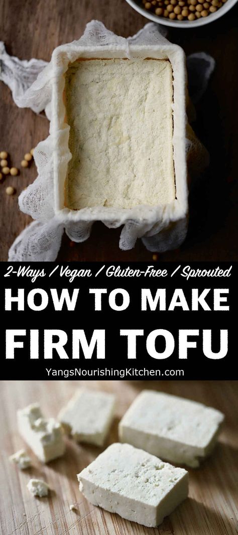 How to Make Tofu (2-Ways, Sprouted) Make Tofu At Home, Soy Free Tofu, Homemade Soy Milk, Vegan Meat Recipe, Homemade Tofu, Tofu Recipes Vegan, How To Press Tofu, Nut Milk Bag, Protein Rich Foods