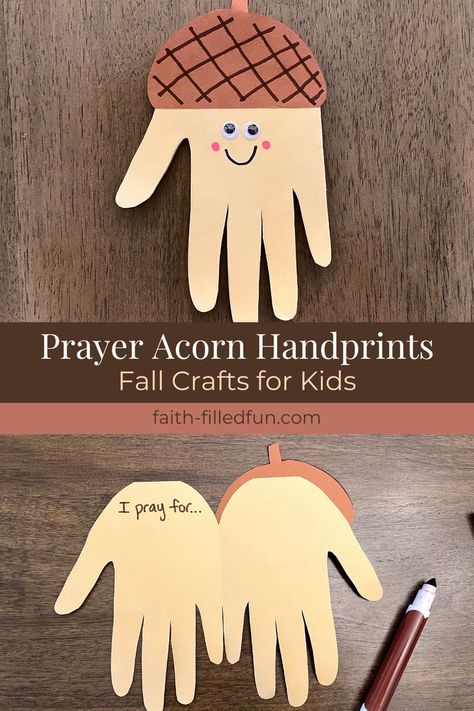 prayer-themed acorn paper handprints craft for kids Kids Church Crafts Easy, Fall Crafts For Sunday School, Easy Christian Crafts, Prayer Crafts For Kids, Christian Fall Crafts For Kids, Kids Prayer Activities, Church Crafts For Kids, Prayer Activities For Kids, Acorn Handprint