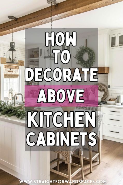 This post shows you the 7 best above the kitchen cabinets decorating ideas! Sharing ideas for farmhouse house style kitchen cabinet ideas, modern kitchen cabinet decor, rustic cabinet decorating ideas, ceramics, plants and more!! Decorating Top Of Kitchen Cabinets, Glass Kitchen Cabinets Decor, Decorate Top Of Kitchen Cabinets, Ideas For Above Kitchen Cabinets, Above Cabinet Decor Kitchen, Above The Kitchen Cabinets, How To Decorate Above Kitchen Cabinets, Decor Above Kitchen Cabinets, Above Cabinet Decor