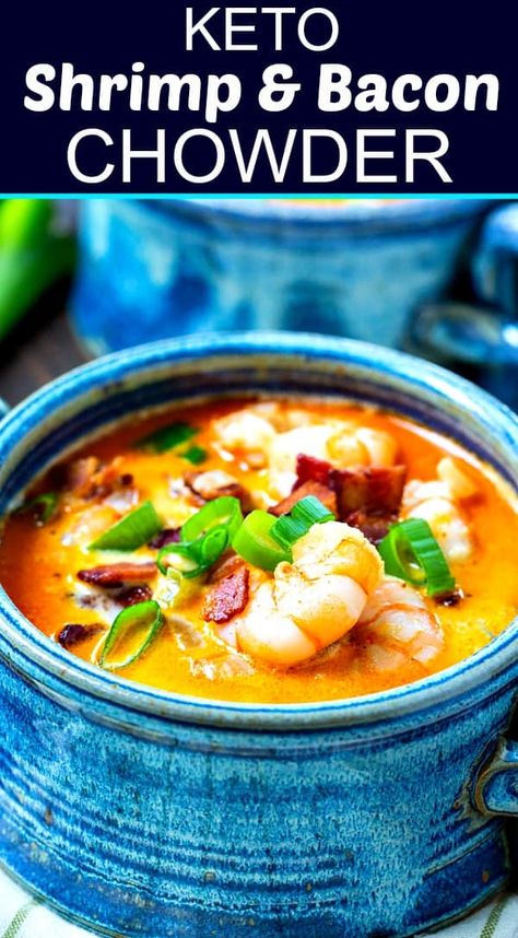 Shrimp And Bacon, Shrimp Soup Recipes, Keto Shrimp Recipes, Bacon Chowder, Keto Shrimp, Shrimp Soup, Bacon Soup, Low Carb Soup, Creole Seasoning