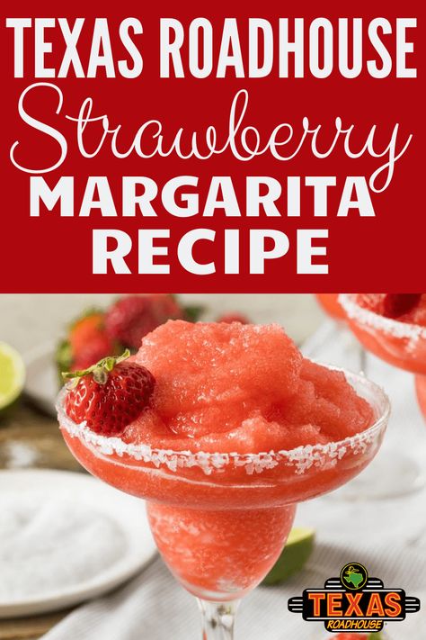 Texas Roadhouse Margarita, Texas Roadhouse Margarita Recipe, Blended Margarita Recipe, Margarita Night, Strawberry Margaritas, The Perfect Margarita, Margarita Cocktails, Frozen Strawberry Margarita, Strawberry Margarita Recipe