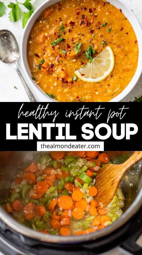 Instant Pot Lentil Soup, Lentils Instant Pot, Vegetarian Lentil Soup, Red Lentil Recipes, Red Lentil Soup Recipe, Lentil Vegetable Soup, Instant Pot Soups, Vegan Lentil Soup, Vegetarian Instant Pot