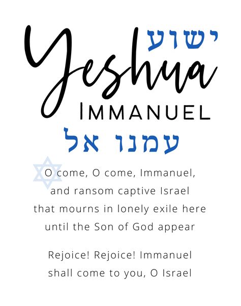 Yeshua Immanuel (God with us) messianic wall art with Hebrew text ישוע עמנו אל (Yeshua Immanuel) paired with lyric excerpts from Christmas hymn "O Come, O Come Immanuel". Check here for similar items - https://www.etsy.com/sg-en/shop/VeritasDesignStudio?section_id=39510379 Messianic Jewish Art, Messianic Judaism Art, Hebrew Yeshua, Judaism Quote, Hebrew Symbols, Hebrew Learning, Hebrew Calendar, Immanuel God With Us, Jewish Feasts