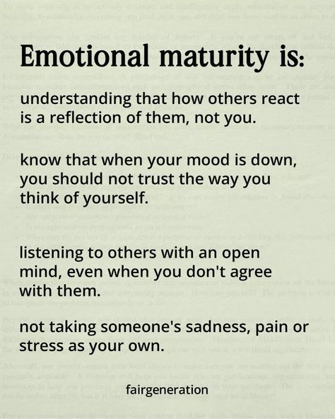 Emotional maturity. #inspiration #insight #sirmannir #fairgeneration #growthmindset #succes Emotional Maturity Vs Immaturity, Matured Quotes, Maturity Quotes, Emotional Maturity, Boss Motivation, Personality Quotes, Radical Acceptance, Inner Growth, Daily Quote