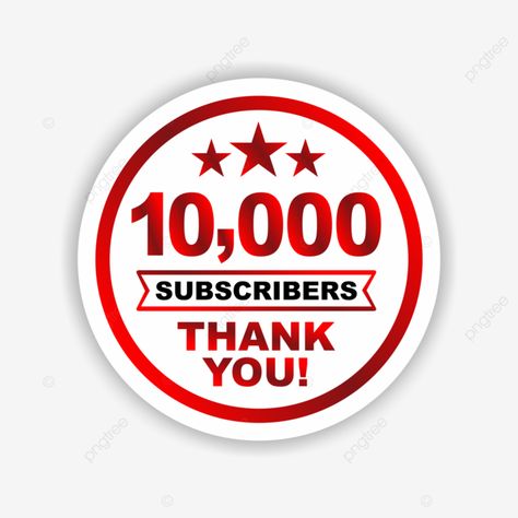 10k subscribers 10000 youtube vector 10000 Subscribers, 10k Subscribers, Youtube Subscribers, Png Transparent Background, Png Transparent, Vector File, Transparent Background, Vision Board, Free Download