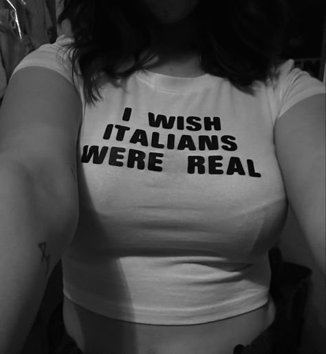 Italian Girl Quotes, I Wish Italians Were Real, I Wish Italians Were Real Shirt, Funny Italy Memes, Italian Memes Humor Funny, Italian Memes Humor