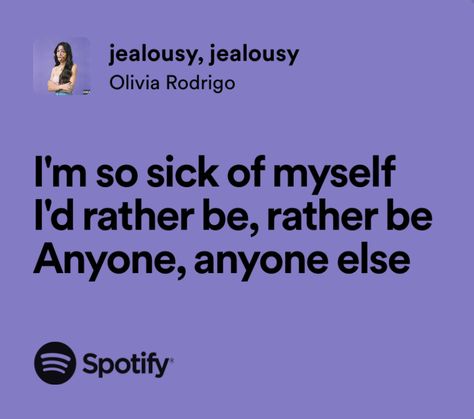 Jealousy Jealousy, Jealousy Quotes, Olivia Lyrics, Songs That Describe Me, Song Lyrics Art, Meaningful Lyrics, Just Lyrics, Golden Girl, Song Quotes