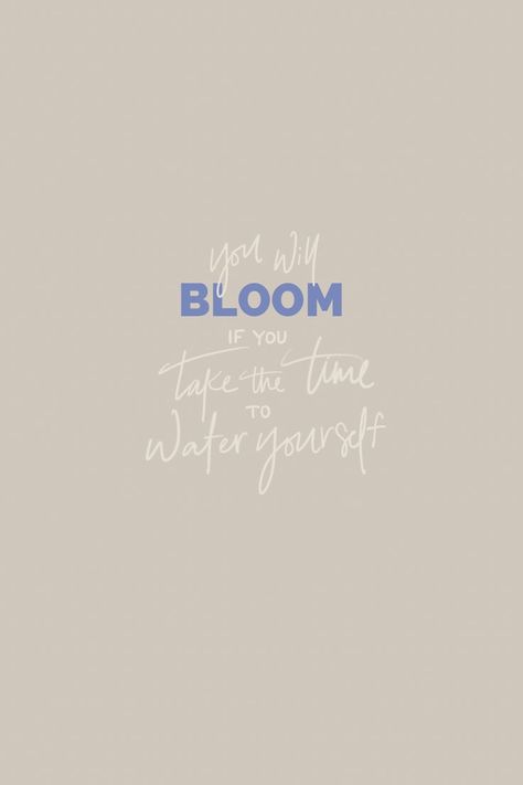 Water Yourself, Hand Lettered Quotes, Lettered Quotes, Bloom Quotes, Self Care Quotes, Cute Tumblr Pictures, Hand Lettering Quotes, Graphic Design Tips, Care Quotes