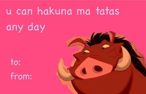 Pumba’s a total perv. | 12 Disney Valentines That Will Destroy Your Childhood Valentine's Memes, Bad Valentines Cards, Dirty Valentine, Bad Valentines, Valentines Memes, Funny Valentines Cards, Cheesy Jokes, Disney Valentines, Pickup Lines