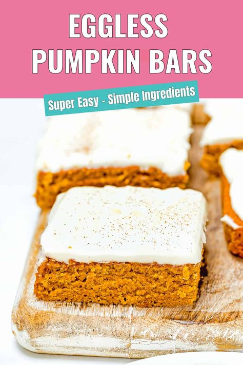 These Eggless Pumpkin Bars are soft, moist, melt in your mouth, and topped with the dreamiest cream cheese frosting. You don’t need a mixer, and the ingredients are things you probably already have at home. And since they’re egg-free, they’re perfect if you or someone you know has an egg allergy. You can even make them dairy-free if needed! It's a win-win! Whether you’re baking for family or friends or just want to treat yourself, these bars are a crowd-pleaser. Eggless Pumpkin Bars, Pumpkin Desserts No Eggs, Egg Free Pumpkin Bars, Eggless Pumpkin Desserts, Eggless Thanksgiving Desserts, Pumpkin Bars No Eggs, Pumpkin Muffins Eggless, Pumpkin Pie Egg Free, Eggless Pumpkin Muffins