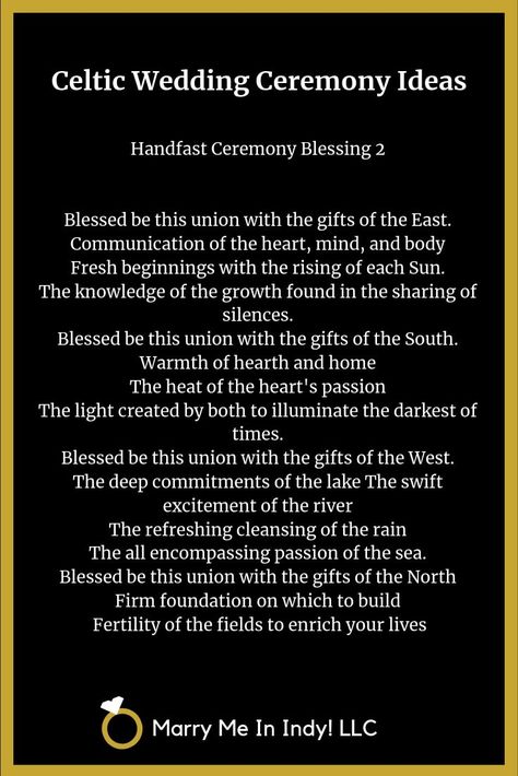 Handfast Ceremony Blessing:  Blessed be this union with the gifts of the East.  Communication of the heart, mind, and body  Fresh beginnings with the rising of each Sun. The knowledge of the growth found in the sharing of silences. Blessed be this union with the gifts of the South. Warmth of hearth and home. The heat of the heart's passion. The light created by both to illuminate the darkest of times. Blessed be this union with the gifts of the West... Pagan Wedding Blessing, Officiant Readings, Handfasting Blessing, Celtic Handfasting Ceremony, Celtic Wedding Vows, Hand Fastening Ceremony, Blended Family Sand Ceremony, Handfasting Ideas, Irish Wedding Blessing