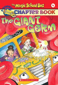 The Magic School Bus Science Chapter Book #6: The Giant Germ By:Joanna Cole;Anne Capeci Ages 7-9 | Grade: 2-3 The Magic School Bus, Ms Frizzle, Read Aloud Books, Magic School Bus, Award Winning Books, Field Trips, Public Education, Magic School, Popular Books