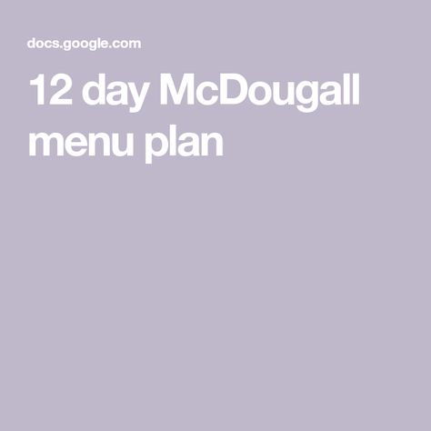 12 day McDougall menu plan Mcdougall Diet Food List, Dr Mcdougall Diet, Rice With Peas, Quick Pasta Salad, Mcdougall Diet, Plan Day, Pizza Fruit, Zucchini Rice, Dr Mcdougall