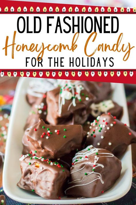 Old Fashioned Honeycomb Candy Chocolate Meltaway Candy, Homemade Honeycomb Candy, Holiday Candies Homemade, Christmas Candy Recipes Old Fashioned, Hard Christmas Candy, Old Fashion Candy, Homemade Honeycomb, Old Fashioned Christmas Candy, Vintage Christmas Candy