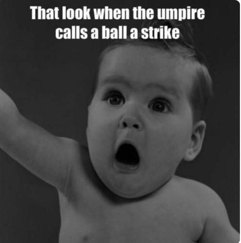 That look when the umpire calls a ball a strike. Sandlot Quotes, Funny Softball Quotes, Golf Sayings, Softball Memes, Baseball Memes, Funny Sports Shirts, Softball Funny, Softball Problems, Softball Stuff