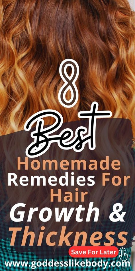 8 Best Homemade Hair Growth and Thickness Remedies Homemade Hair Growth, Hair Thickening Remedies, Thicker Hair Naturally, Thinning Hair Remedies, Make Hair Thicker, Accelerate Hair Growth, Homemade Hair Treatments, Thick Hair Remedies, Thick Hair Growth