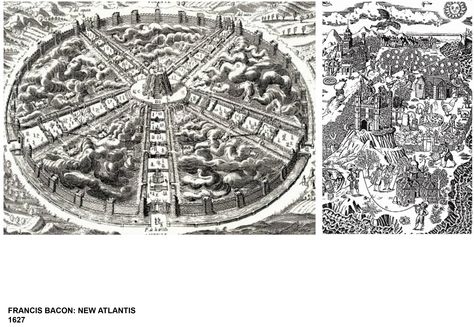 Francis Bacon: New Atlantis 1627 Utopia Dystopia, Future Thinking, Invisible Cities, Ideal World, Father Time, Urban Planning, Worlds Of Fun, Sacred Geometry, City Photo