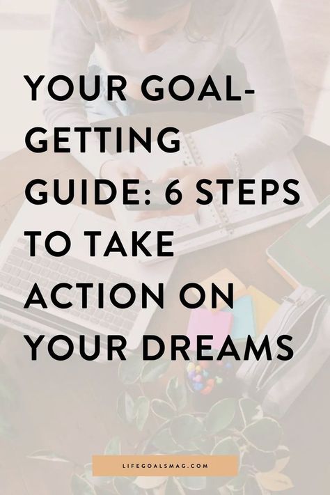 Consider these 6 steps your official Goal-Getting Guide; you’ll be taking major action towards your dreams before we ring in 2021. Productivity Goals, Goal Setting Vision Board, Set Goals Quotes, Accomplishing Goals, Leadership Motivation, Goal Planner Printable, Goal Setting Template, Entrepreneur Life, Goal Setting Worksheet