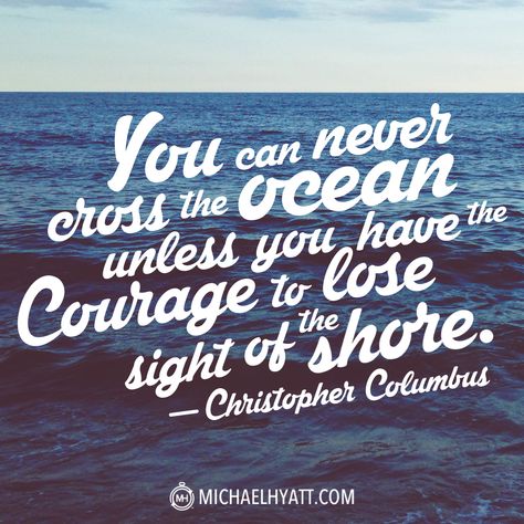 Seafarer Quotes, Columbus Day Quotes, Seaman Quotes, Christopher Columbus Quotes, Personal Finance Quotes, Happy Columbus Day, Michael Hyatt, Weekday Quotes, Classroom Quotes