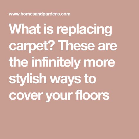 What is replacing carpet? These are the infinitely more stylish ways to cover your floors Area Rug To Cover Ugly Carpet, Living Room Carpet Ideas Wall To Wall, Carpet Tile Texture, Replacing Carpet, Carpet Replacement, Johnson Tiles, Basement Carpet, Natural Carpet, Tile Texture