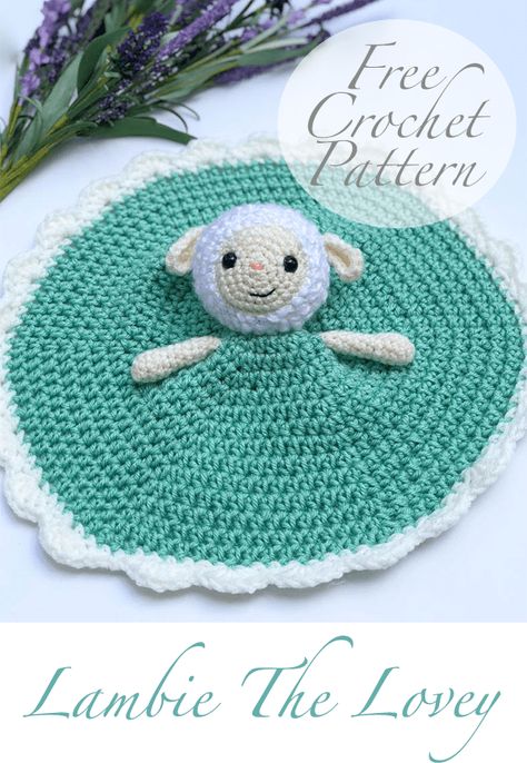 Lambie the Lovey- Free Pattern - A Purpose and A Stitch Free Crochet Lovey Blanket Patterns, Lovey Blanket Crochet Free Pattern, Lovey Crochet Pattern Free, Crochet Lovey Free Pattern, Crochet Baby Projects, Lovey Crochet, Lovey Pattern, Crochet Lovey, Crochet Dolls Free Patterns