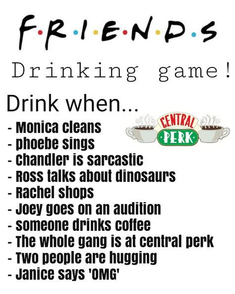 Friends Drinking Game Tv Show, Drink If Game Friends, Drinking Game Tv Shows, Friends Tv Show Games, Drinking Games Tv Shows, Drinking Games For Movies, Tv Drinking Games, Drinking Games Movie, Friends Drinking Game