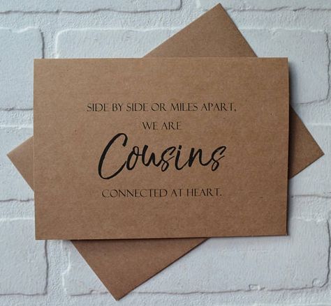 Whether near or far, your cousin will always be a part of your heart. Ask her to be your in your wedding with this sweet bridesmaid proposal card. Printed on *kraft cardstock including envelope. PRINTING ================ (Outside) Side by side or miles apart, we are cousins Proposal Boxes, Envelope Printing, Bridesmaid Proposal Card, Invite Ideas, Bachelorette Ideas, Miles Apart, Be My Bridesmaid Cards, Bridesmaid Proposal Cards, Wedding Proposals