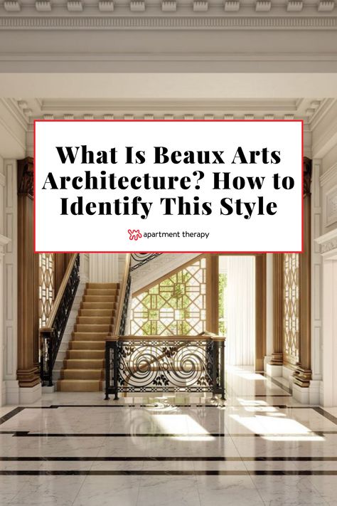 Find out how Beaux Arts architecture got started, how to spot it today, and how to bring elements into your home. Beaux Arts Interior, Beaux Arts Interior Design, Beaux Arts Architecture, Helpful Things, Spot It, Study Architecture, Architectural Styles, Apartment Aesthetic, Interior Design Art