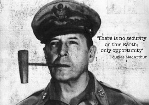 Douglas MacArthur quote poster Douglas Macarthur Quotes, Douglas Macarthur, Motto Quotes, Matthew Fox, Tommy Lee Jones, Philosophical Quotes, Good Luck Cards, Us Soldiers, Historical Events