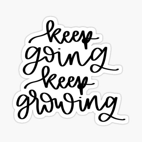 "keep going, keep growing" Sticker for Sale by cederucki | Redbubble Keep Going Keep Growing, Keep Growing, Keep Going, School Design, Sticker Design, Vinyl Sticker, Magnets, Novelty Sign, For Sale