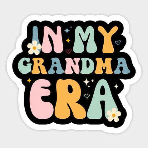 In My Grandma Era Groovy Mother's Day Baby Announcement -- Choose from our vast selection of stickers to match with your favorite design to make the perfect customized sticker/decal. Perfect to put on water bottles, laptops, hard hats, and car windows. Everything from favorite TV show stickers to funny stickers. For men, women, boys, and girls. Grandma Era, Hard Hats, Baby Announcement, Funny Stickers, Custom Stickers, Favorite Tv Shows, Mothers Day, Vinyl, Funny