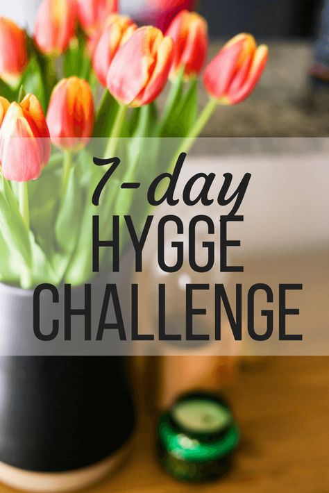 What Is Hygge Lifestyle, Hygge Challenge, Hygge Summer, How To Hygge, What Is Hygge, Custom Jewelry Ideas, Blogger Home, 7 Day Challenge, Hygge Lifestyle