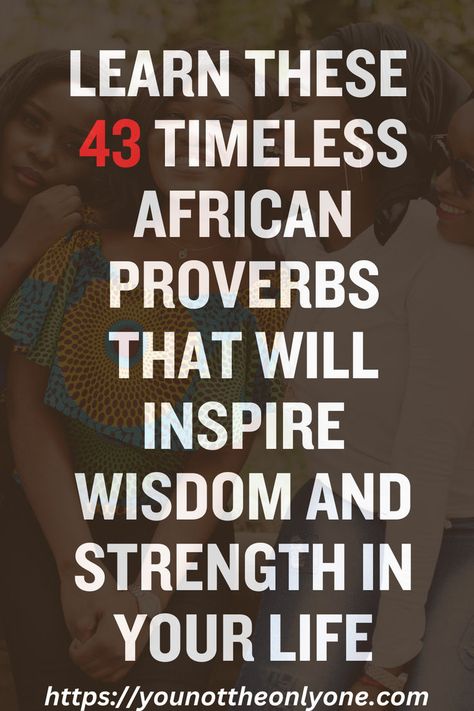 African proverbs offer timeless lessons on wisdom, community, and perseverance. They remind us that we are never alone in our struggles and that our actions and attitudes shape our outcomes. Let these 43 African proverbs inspire you to navigate life with grace, patience, and wisdom. Visit https://younottheonlyone.com and learn these wise saying. Please save this for future reminders and don't forget to share. African Proverbs Inspiration, Proverb With Meaning, Laugh Out Loud Jokes, Yiddish Proverb, Wise Quotes About Life, Wise Proverbs, Word Of Wisdom, African Quotes, Idiomatic Expressions