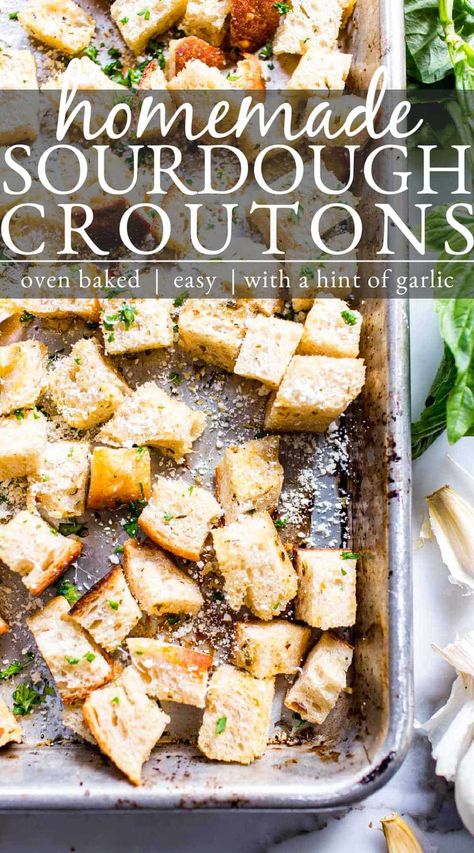 Croutons From Sourdough Bread, Sourdough Croutons Recipe, Sourdough Discard Croutons, Sourdough Bread Croutons, Sourdough Croutons Homemade, Croutons From Bread, Sourdough Crostini, Leftover Sourdough Bread, Bread In The Oven