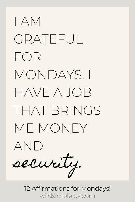 Monday Affirmations, Monday Mindset, Healthy Affirmations, Career Affirmations, Monday Inspirational Quotes, Product Owner, Job Quotes, Joy And Peace, Gratitude Affirmations