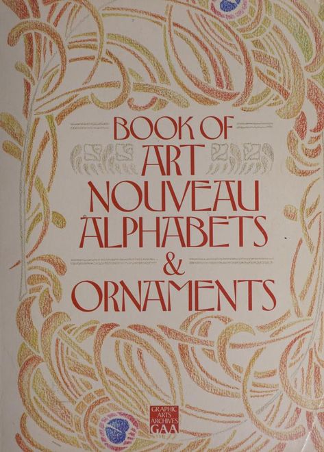 Art Nouveau Book Illustration, Art Nouveau Vintage, Typography Art Nouveau, Arts And Crafts Graphic Design, Art Nouveau Graphics, Art Nouveau Alphabet, Art Nouveau Typeface, Arts And Crafts Patterns, Art Nouveau Ornaments