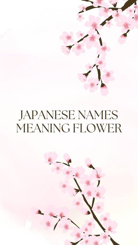 92 Japanese Names That Mean Flower - Creative Nomenclature Japanese Flower Name, Lily Name Meaning, Flowers Names And Meaning, Flower Names With Meaning, Names That Mean Flower, Japanese Last Names And Meanings, Flower Names And Meanings, Names Meaning Flower, Japanese Names Female Meaning