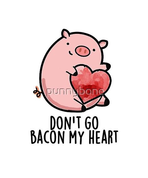 https://www.redbubble.com/shop/ap/65435531 Encouragement Puns, Meat Puns, Pig Jokes, Pig Puns, Cow Food, Corny Puns, Food Text, Coloring Animals, Doodle Bugs